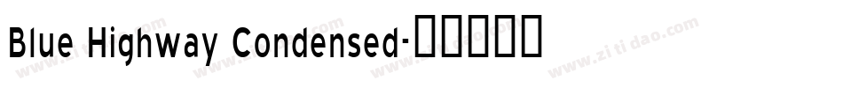 Blue Highway Condensed字体转换